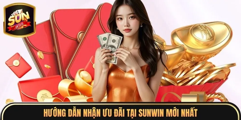 Khuyến Mãi Sunwin 4 Hướng dẫn nhận ưu đãi tại Sunwin mới nhất