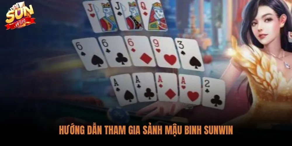 Game Bài Mậu Binh Sunwin Online - Luật 3 Chi Và Mẹo Xếp Quân 4 Bốn bước vào bàn game bài từ tải app đến chọn bàn cược