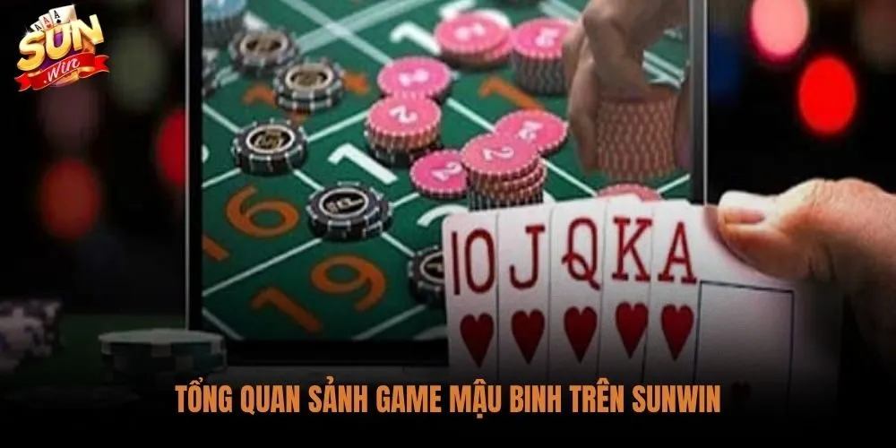 Game Bài Mậu Binh Sunwin Online - Luật 3 Chi Và Mẹo Xếp Quân 2 Game bài mậu binh sunwin online với tốc độ ghép trận nhanh