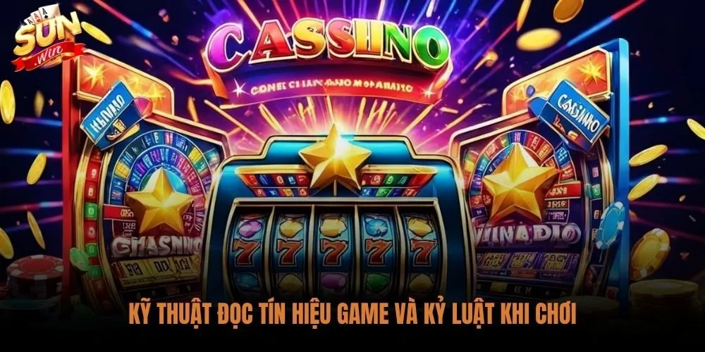 Quan sát nhịp game kết hợp ngưỡng Stop-Loss cho chiến thuật nổ hũ Sunwin